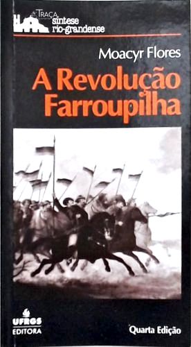 A Revolução Farroupilha