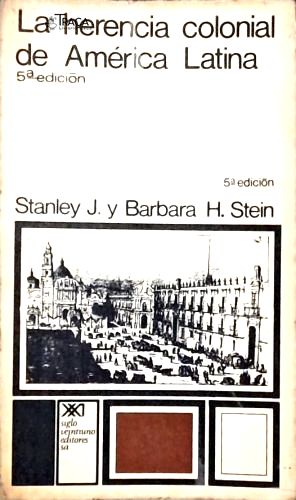 La Herencia Colonial de América Latina