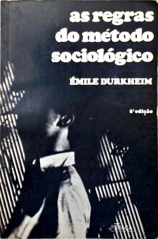 As Regras do Método Sociológico