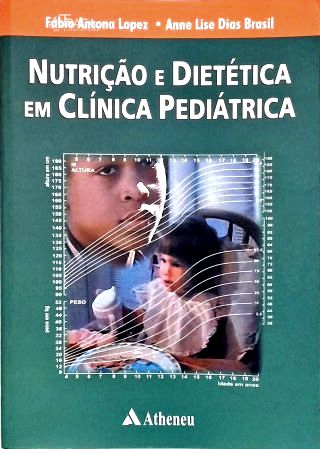 Nutrição e Dietética em Clínica Pediátrica