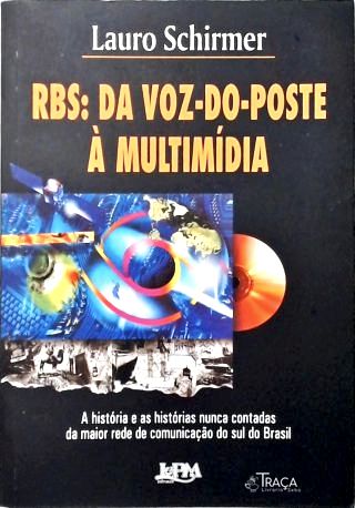 Rbs: da Voz-do-poste À Multimídia