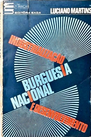 Industrialização, Burguesia Nacional e Desenvolvimento