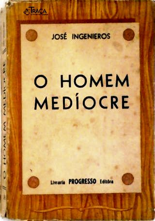 O Homem Medíocre