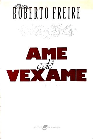 Ame e Dê Vexame