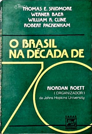 O Brasil Na Década de 70
