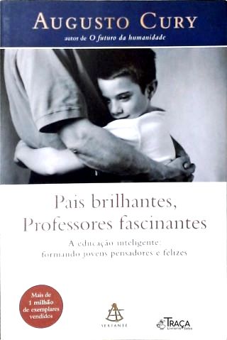 Pais Brilhantes, Professores Fascinantes