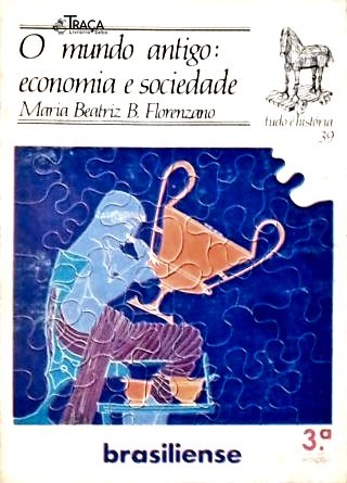 O Mundo Antigo: Economia e Sociedade