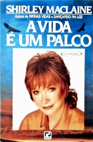 A Vida É Um Palco