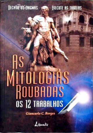 As Mitologias Roubadas: os 12 Trabalhos