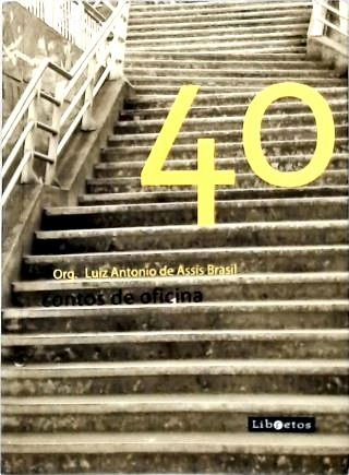 40: Contos de Oficina