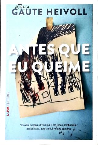 Antes Que Eu Queime