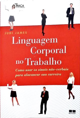 A Linguagem Corporal No Trabalho