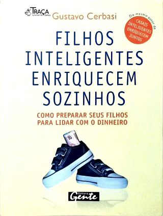 Filhos Inteligentes Enriquecem Sozinhos