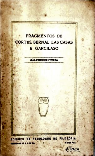 Fragmentos de Cortés, Bernal, Las Casas e Garcilaso