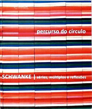 Percursos do Círculo: Schwanke