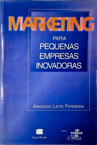 Marketing para Pequenas Empresas Inovadoras