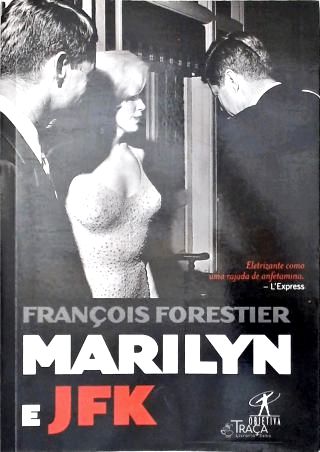 Marilyn e Jfk