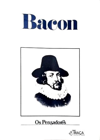Os Pensadores: Bacon