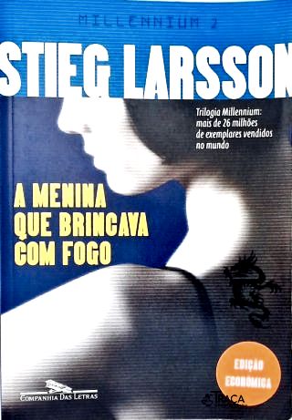 A Menina Que Brincava com Fogo