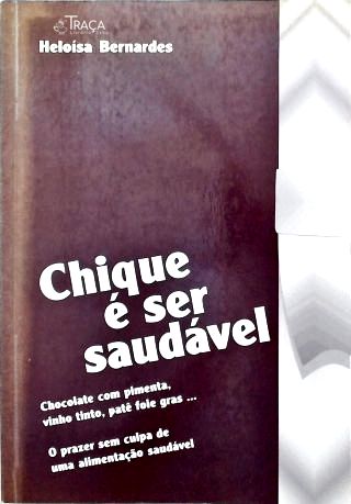 Chique É Ser Saudável