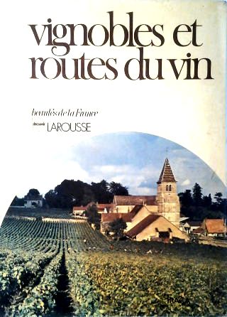 Vignobles Et Routes Du Vin