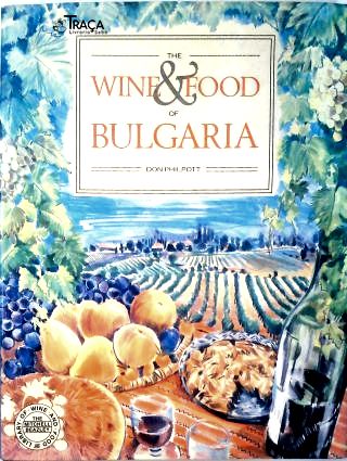 Wine & Food Of Bulgaria
