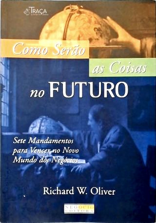 Como Serão as Coisas No Futuro