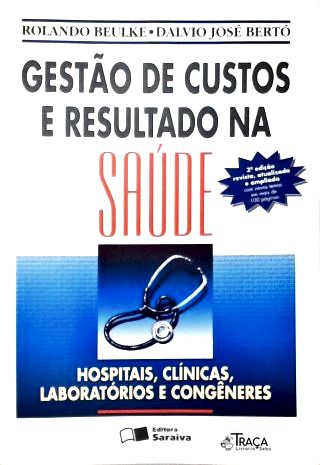Gestão de Custos e Resultado Na Saúde