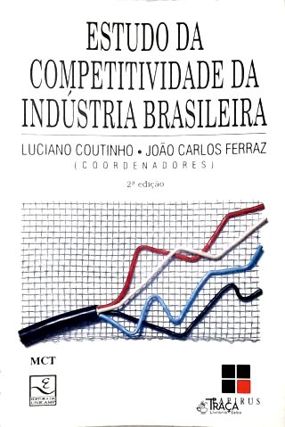 Estudo da Competitividade da Indústria Brasileira