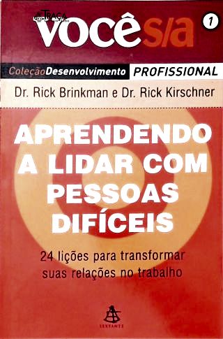 Aprendendo a Lidar com as Pessoas Difíceis