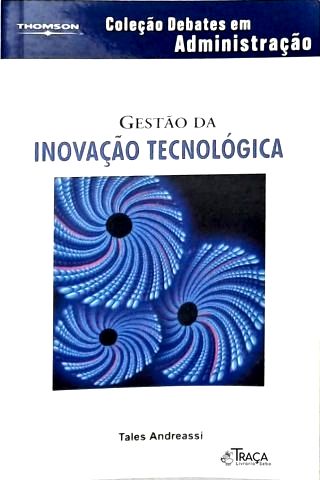 Gestão da Inovação Tecnológica