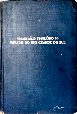 Vocabulário Geográfico do Rio Grande do Sul