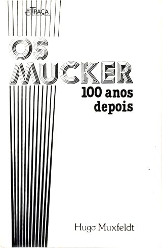 Os Mucker 100 Anos Depois