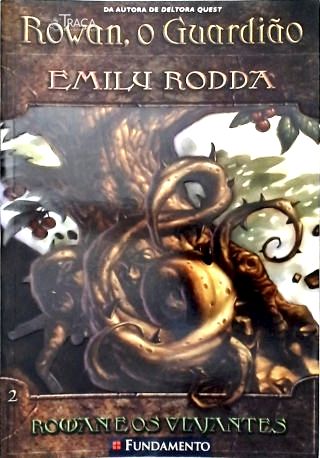 Rowan, o Guardião - Rowan e os Viajantes