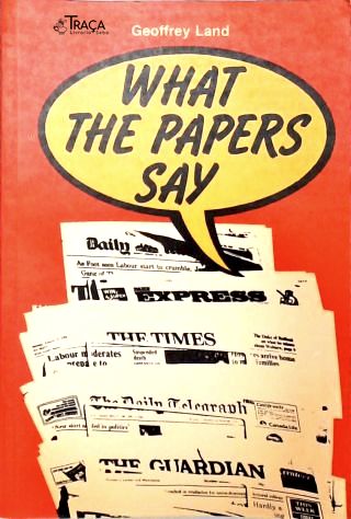 What The Papers Say