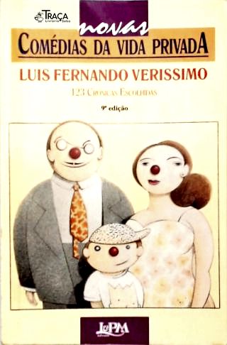 Seleçao de Crônicas do Livro Novas Comedias da Vida Privada