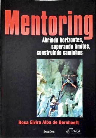 Mentoring - Abrindo Horizontes, Superando Limites, Construindo Caminhos
