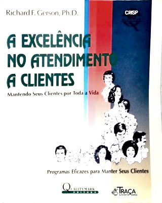 A Excelência No Atendimento a Clientes