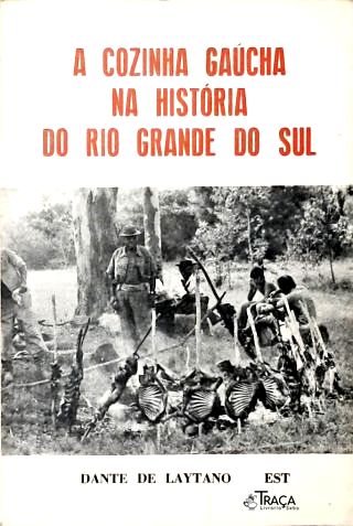 A Cozinha Gaúcha Na História do Rio Grande do Sul