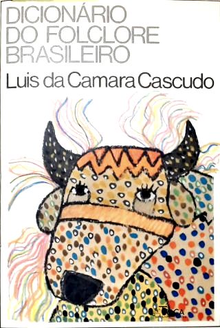 Dicionário do Folclore Brasileiro