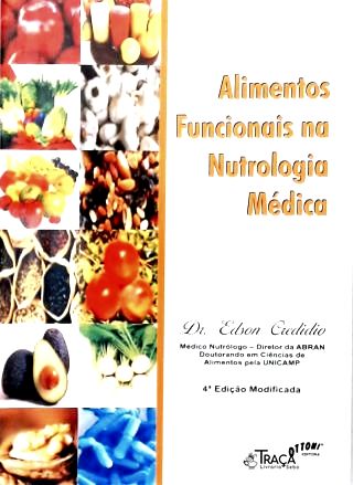 Alimentos Funcionais Na Nutrologia Médica