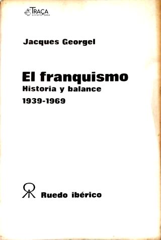 El Franquismo: História Y Balance (1939-1969)