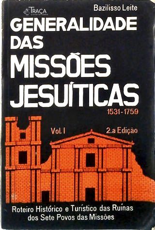 Generalidade das Missões Jesuíticas (volume 1)