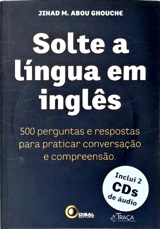 Solte a Língua em Inglês - Vol. 1