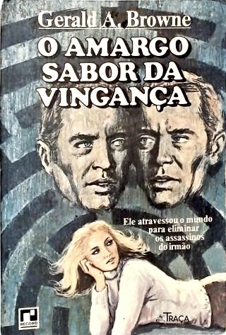 O Amargo Sabor da Vingança