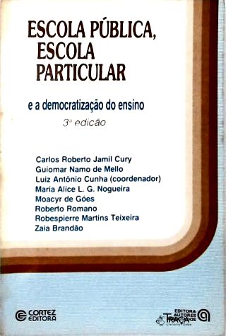Escola Pública, Escola Particular e a Democratização do Ensino