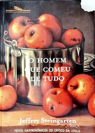 O Homem Que Comeu de Tudo