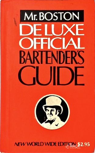 Mr. Boston Deluxe Offical Bartenders Guide