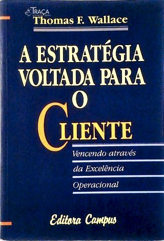 Estratégia Voltada para o Cliente