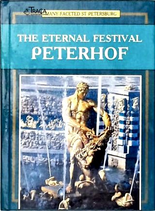 The Eternal Festival: Peterhof
